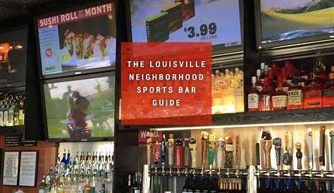 Best Sports Bars in Louisville: Where to Watch & Drink on Game Day