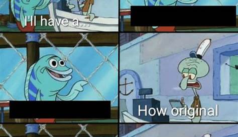 I've become squidward. Sad, but mostly true. Funny Spongebob Memes