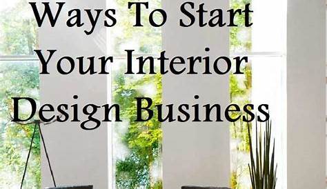 Start Your Own Interior Decorating Business