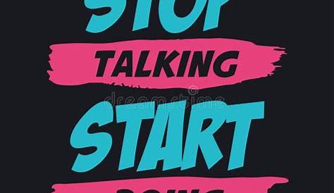 Stop Talking Start Doing (Graphic) by Chairul Ma'arif · Creative Fabrica