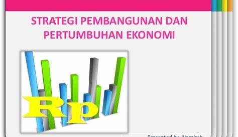 Strategi Pertumbuhan Dan Pembangunan Ekonomi - IMO.or.id