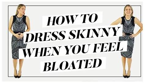 What to wear when you feel bloated and fat Fashion For Real People