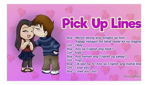 Pick Up Lines Para Kay Crush Tagalog 2019