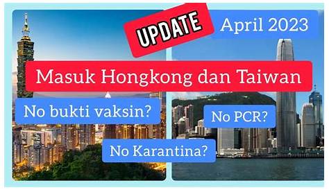 Info Syarat Masuk Hongkong 2023 Terbaru bagi Para Wisatawan Asing