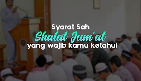 Syarat Sah Dan Syarat Wajib Shalat Jumat ~ Bilik Islam