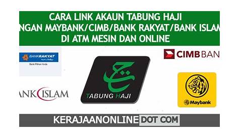CARA LINK AKAUN TABUNG HAJI DENGAN BANK ISLAM/MAYBANK/CIMB/BANK RAKYAT