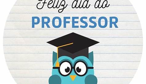 Feliz dia dos professores, Dia dos professores, Professor