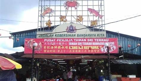 Living in Johor: Taman Seri Tebrau Hawker Centre, Popular Seafood