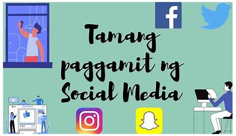 Paano Maging Responsable Sa Paggamit Ng Social Media