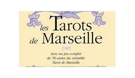 Le Tarot de Marseille : interprétation et signification des cartes