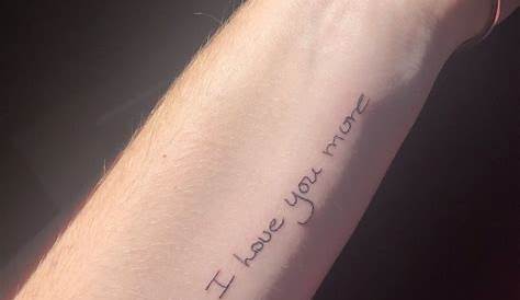 Love you more | Tattoos, Infinity tattoo, Love you more