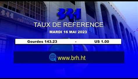 Haïti/Économie : taux de change de la BRH pour le jeudi 2 mars 2023