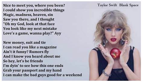 Blank Space Taylor Swift Blank Space Lyrics [Verse 1] Nice to meet