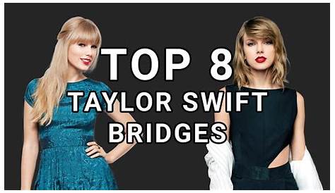 ranking Taylor Swift's best bridges YouTube