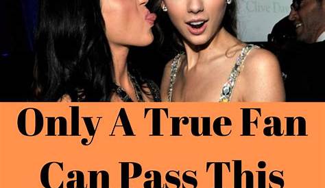 Only A True Fan Can Pass This Katy Perry/Taylor Swift Lyrics Quiz