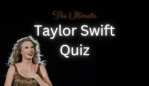 Taylor Swift Music Quiz Can I Ask You A Question...? Liverpool Camp