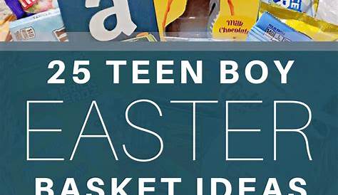 Teen Boys Easter Basket Here's What To Put In Your Tween Productive Pete