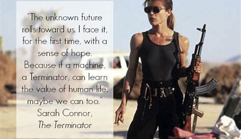 Sarah Connor Quotes - Terminator 2: Judgment Day