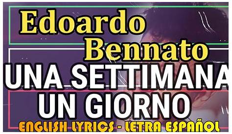 UNA SETTIMANA UN GIORNO - Edoardo Bennato 1973 (Letra Español, English