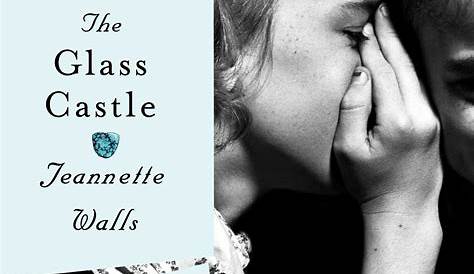 The Glass Castle Book Review New York Times By Jeannette Walls Official Publisher Page