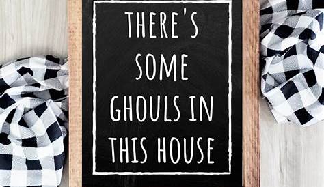 There's Some Ghouls In This House