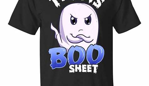 This Is Boo Sheet Funny Halloween Sayings This Is Boo Sheet TShirt