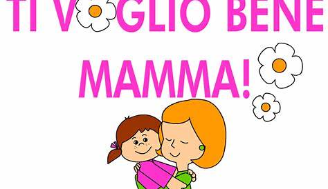 Ti Voglio Bene Mamma - Libro di Mangiafuoco Edizioni