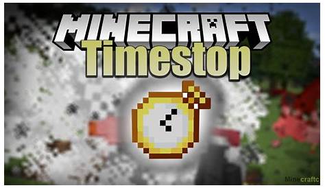 Time Stopper Mod Minecraft
