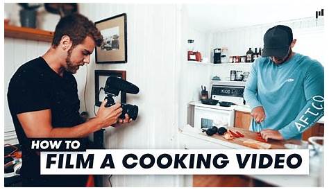 Tips For Filming Cooking Videos Advantages When Segments In Your Own Kitch…