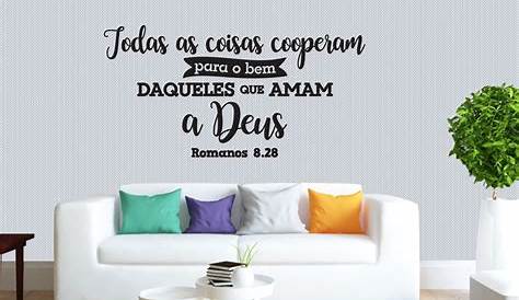 Todas as coisas cooperam para o bem daqueles que amam a DEUS. | Frase