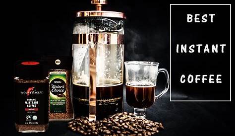 Best Instant Coffee | Top 10 Best Tasting Instant Coffee Brands