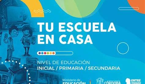 La Provincia lanzó la web Tu Escuela en Casa