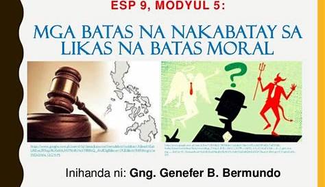 Esp 9 Modyul 5: Likas na Batas Moral | PPT