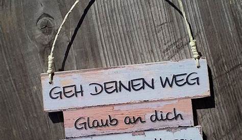 Blechschild GEH deinen Weg,Lach viel, geniesse Moment glauch an Träume