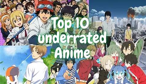 Unveiling The Hidden Gems: A Journey Into Underrated Anime