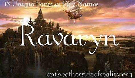 Fantasy World Names: Create Strong Character Names for Your Story