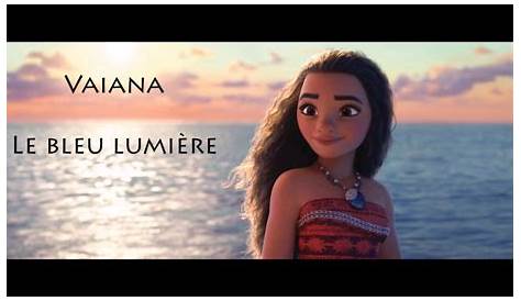 Vaiana, la légende du bout du monde - Le Bleu Lumière I Disney Chords