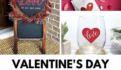 30+ Valentine’s Day Projects to Make With the Cricut Explore
