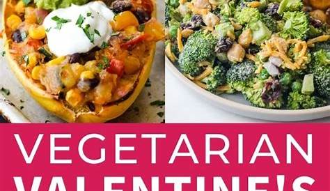 Valentine Day Dinner Ideas Vegetarian