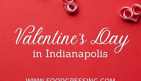 Valentines Day Activities Indianapolis