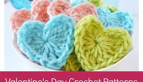 Valentines Day Crafts Crochet Loving These Projects For Valentine's So Many Heart