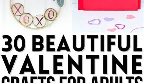 Valentines Day Crafts Ideas For Adults 10+ Easy Valentine's Diy Craft Dwell Beautiful