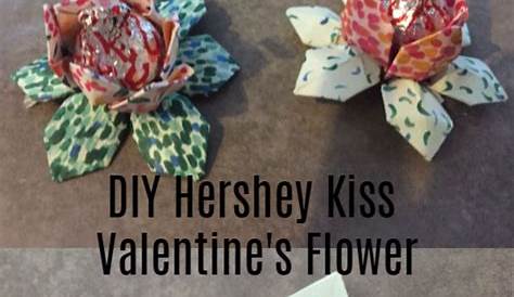 Valentines Diy Hershey Kiss Homemade Sealed With A Homemade
