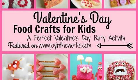 Valentines Food Crafts 28 Days Of Kid's Valentine's Day