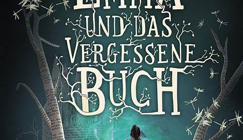 Emma und das vergessene Buch von Mechthild Gläser - eBook | Thalia