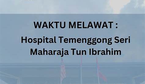 Waktu Melawat Hospital Ampang - Waktu melawat, jumlah pelawat hospital