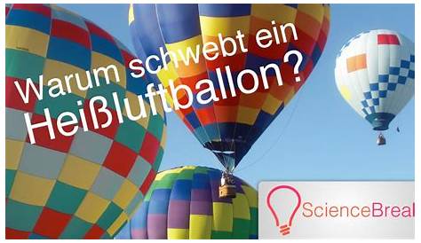 Wie fliegt ein Heißluftballon? | Physikalische Soiree | Wissen