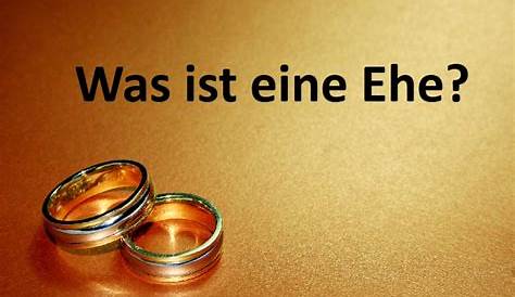 EHE: Was bedeutet Ehe & Verlobung? | SCHEIDUNG.de