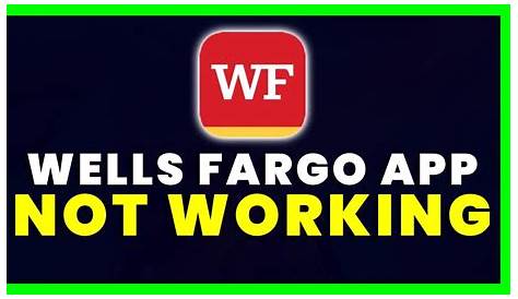 Wells Fargo App Not Working: How to Fix Wells Fargo App Not Working