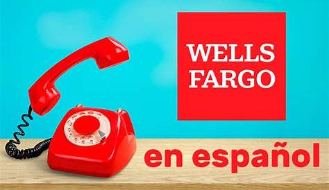 ABRIR UNA CUENTA EN WELLS FARGO: REQUISITOS Y BENEFICIOS